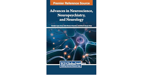 Advances in Neuroscience, Neuropsychiatry, and Neurology
