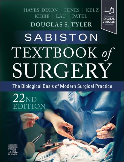 Sabiston Textbook of Surgery: The Biological Basis of Modern Surgical Practice 22nd Edition