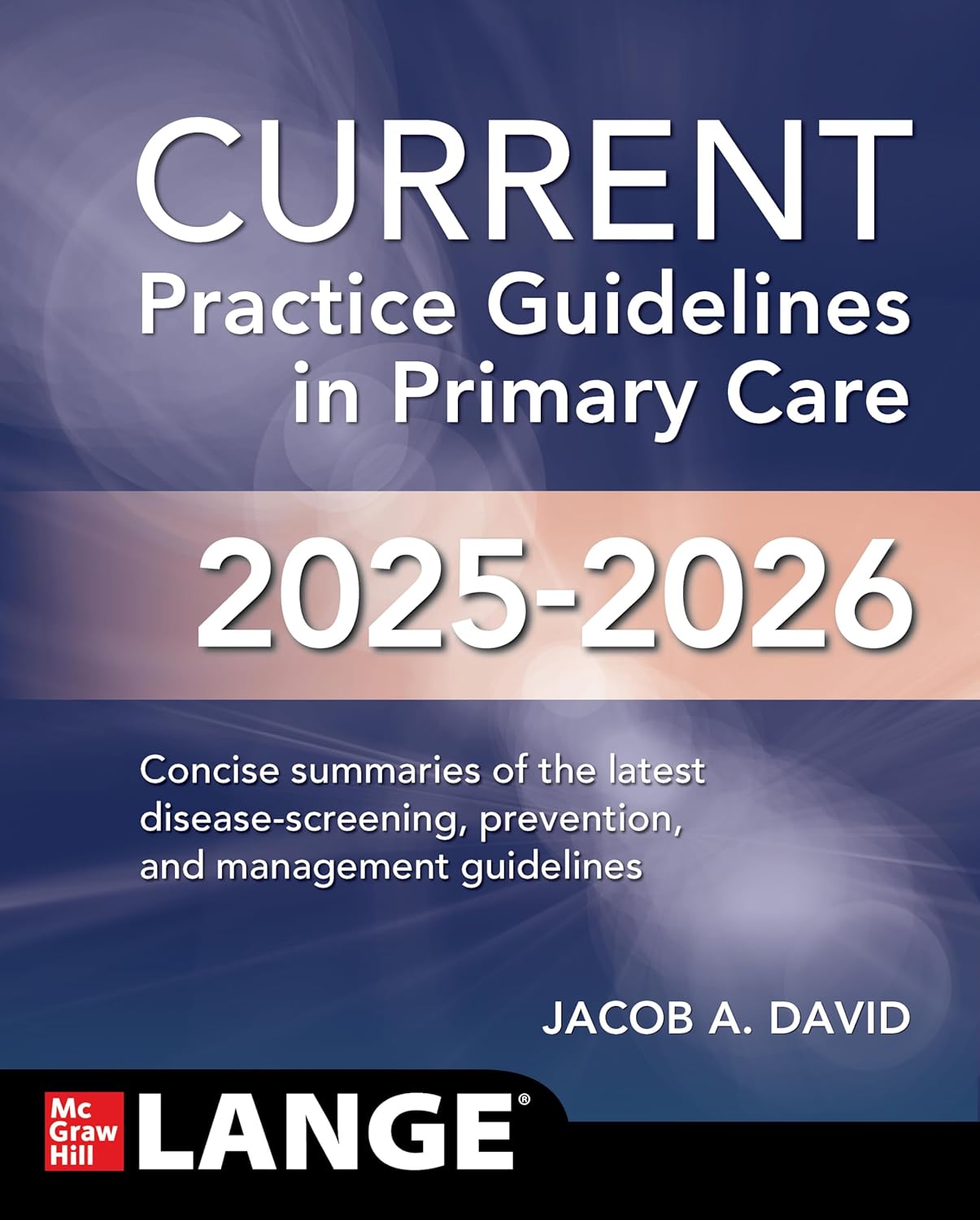 CURRENT Practice Guidelines in Primary Care 2025-2026 22nd Edition