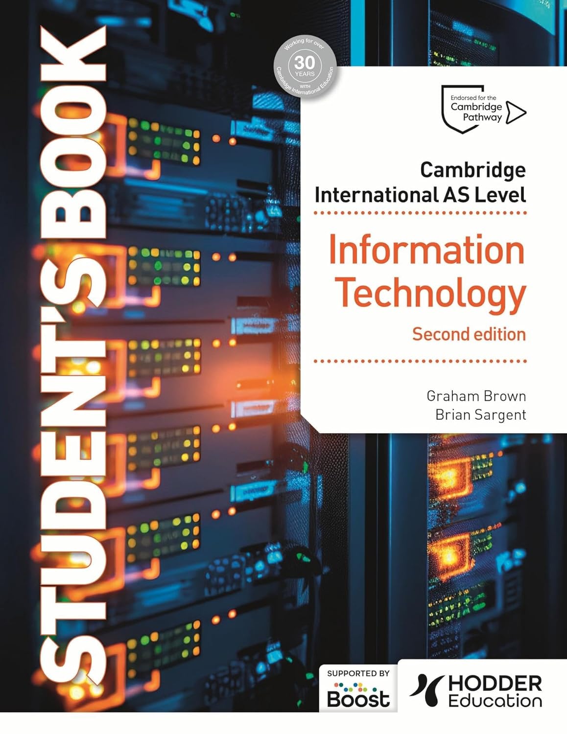 Cambridge International AS Level Information Technology Student's Book 2nd Edition: Hodder Education Group Premium Multicolor Mate Print