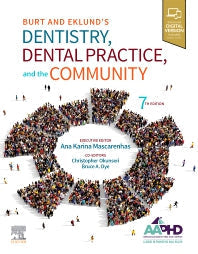 Burt and Eklund's Denistry, Dental Practice and the Community
