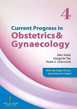 Current Progress in Obstetrics & Gynaecology 4