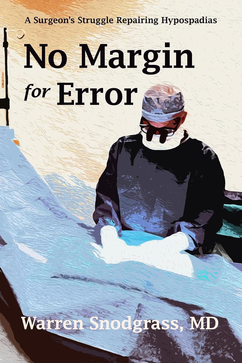 No Margin for Error: A Surgeon's Struggle Repairing Hypospadias Premium Matte Print Javed Books