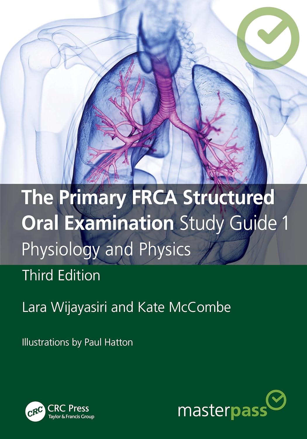 The Primary FRCA Structured Oral Examination Study Guide 1: Physiology and Physics (MasterPass) 3rd Edition