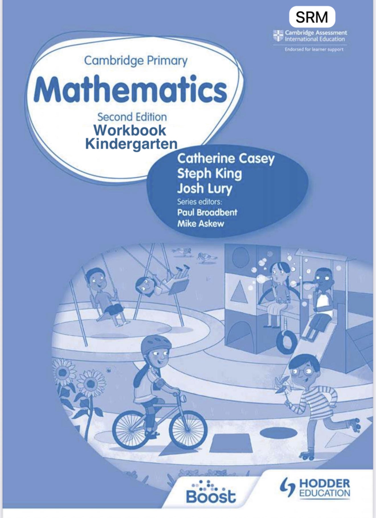 Cambridge Primary Mathematics Workbook Kindergarten 2nd Edition SRM Hodder