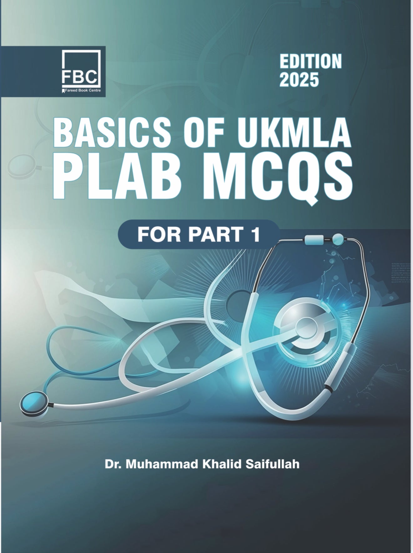 Basics of UKMLA PLAB Part-1 MCQs 2025