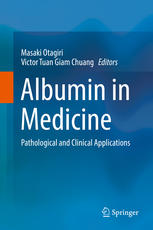 Albumin in Medicine: Pathological and Clinical Applications
