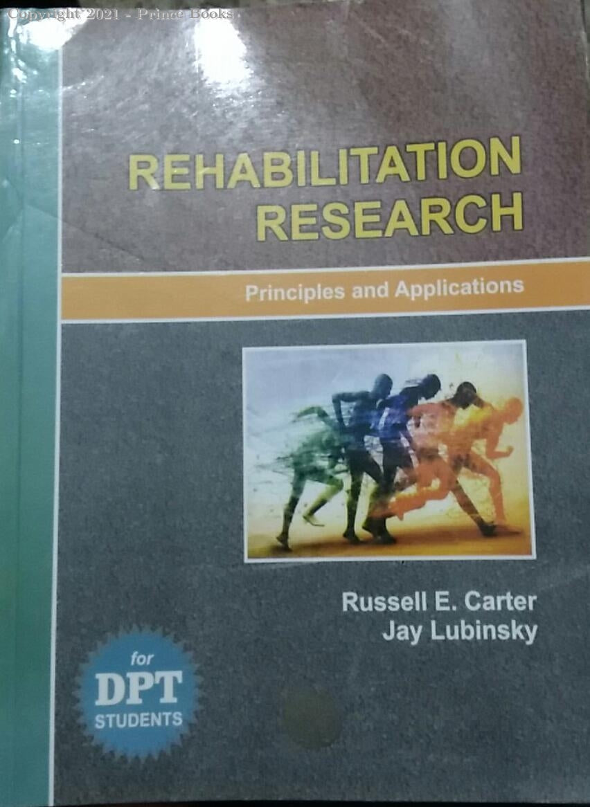 Rehabilitation Research Priniciples and Applications