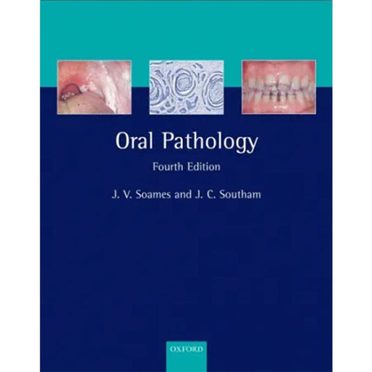 Soames & Southams Oral Pathology 4th Edition Original