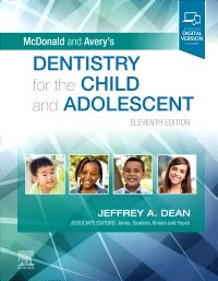 McDonald and Avery's Dentistry for the Child and Adolescent, 11th Edition