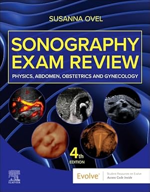 Sonography Exam Review: Physics, Abdomen, Obstetrics and Gynecology 4th Edition Premium Multicolour Mate Print