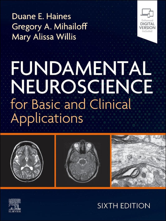 Fundamental Neuroscience for Basic and Clinical Applications 6th