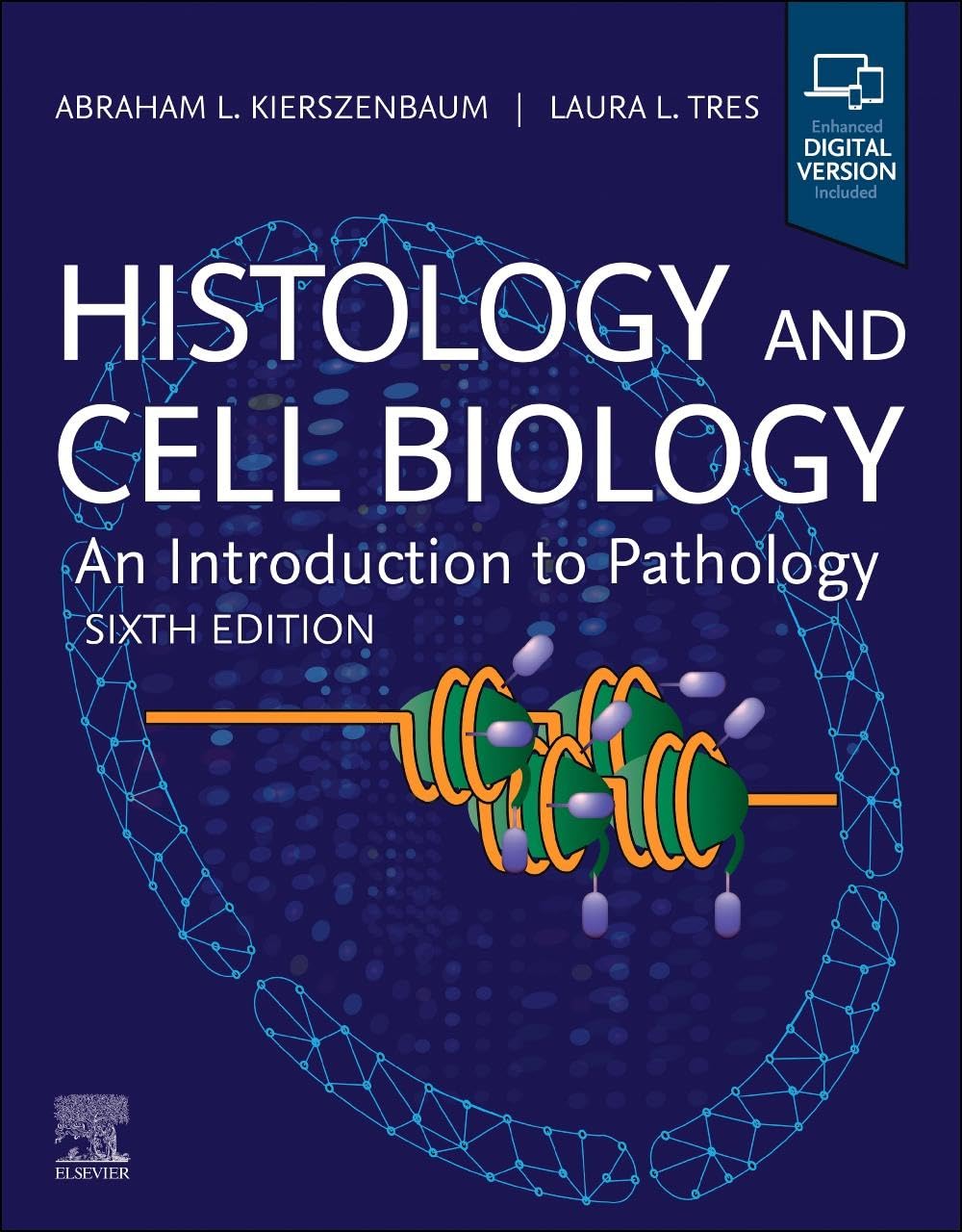 Histology and Cell Biology: An Introduction to Pathology 6th Edition