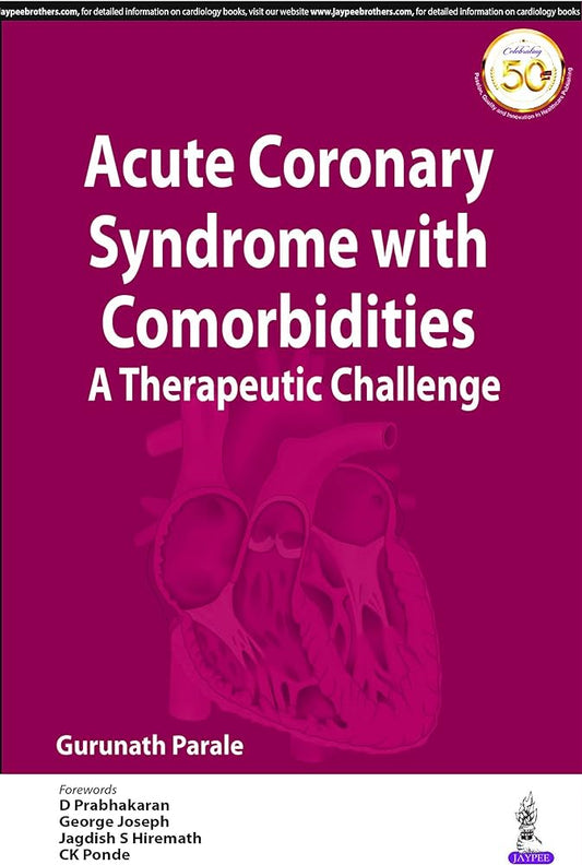 Acute Coronary Syndrome With Comorbidities: A Therapeutic Challenge