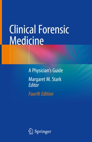 Clinical Forensic Medicine: A Physician's Guide