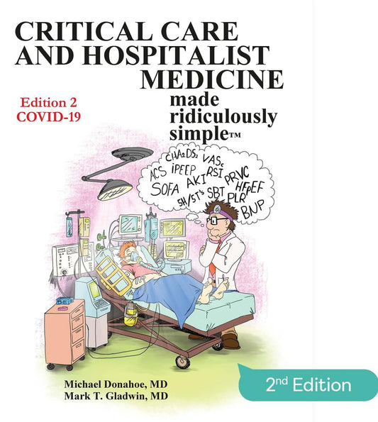 Critical Care and Hospitalist Medicine Made Ridiculously Simple 2nd Edition Premium Multicolor Mate Print