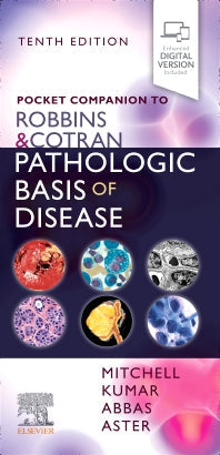 Pocket Companion to Robbins and Cotran Pathologic Basis of Disease