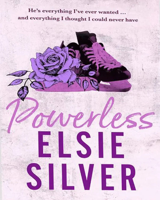 Powerless Written by Elsie Silver